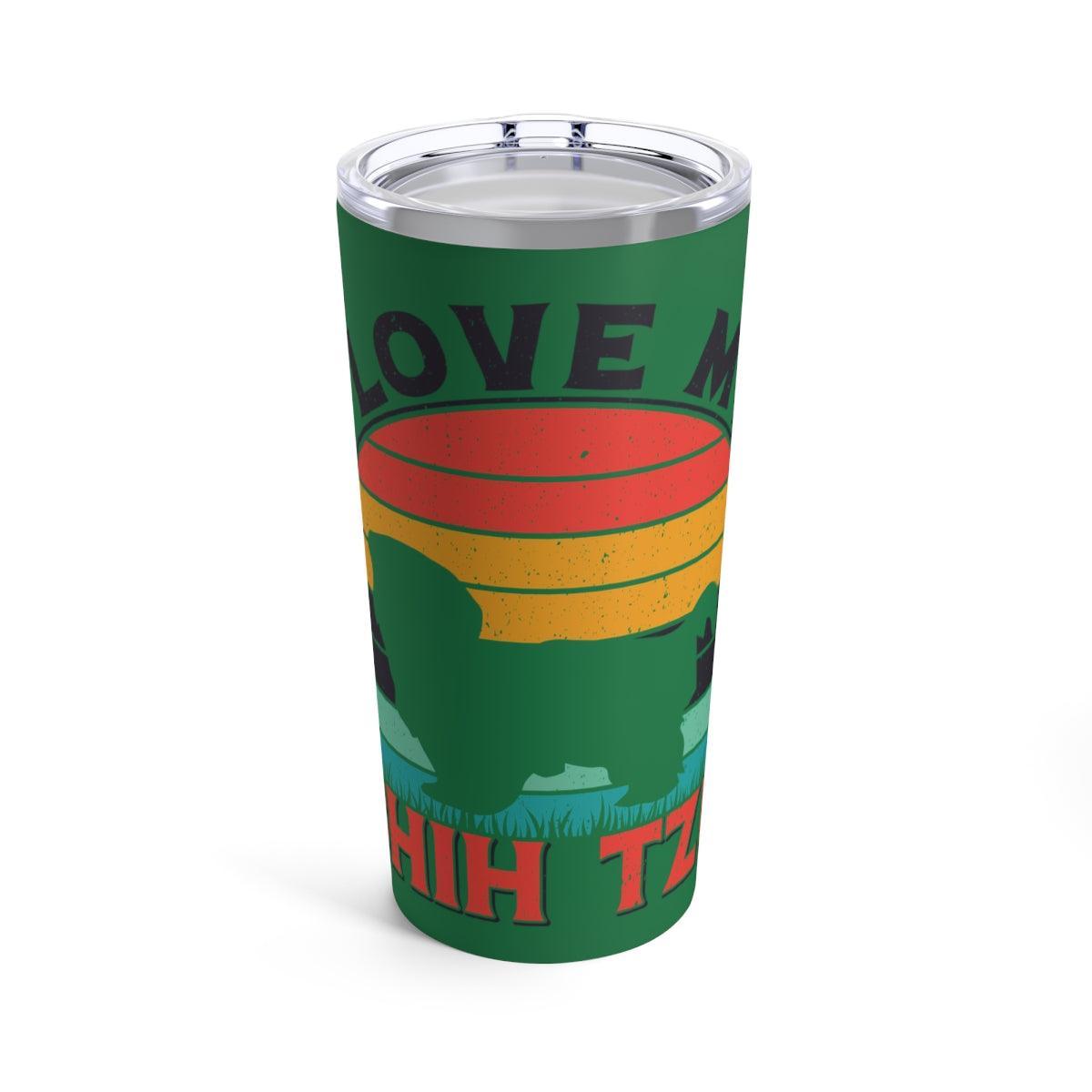 I Love My Shih Tzu With Rainbow Tumbler - Shih Tzu Gifts