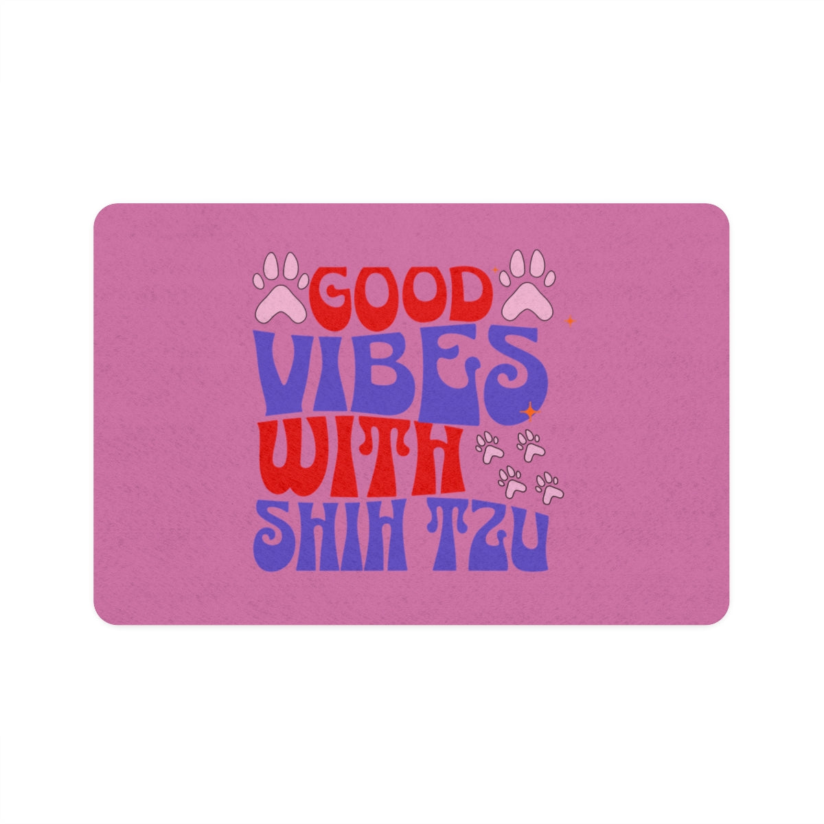 Good Vibes With Shih Tzu Pet Food Mat – Cute & Non-Slip Dog Mat