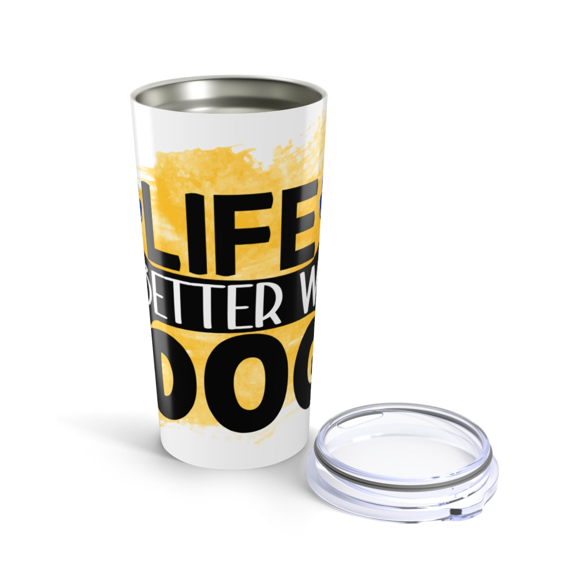 Life Is Better With Dog Tumbler - 20oz Insulated Cup, Gift for Dog Lovers