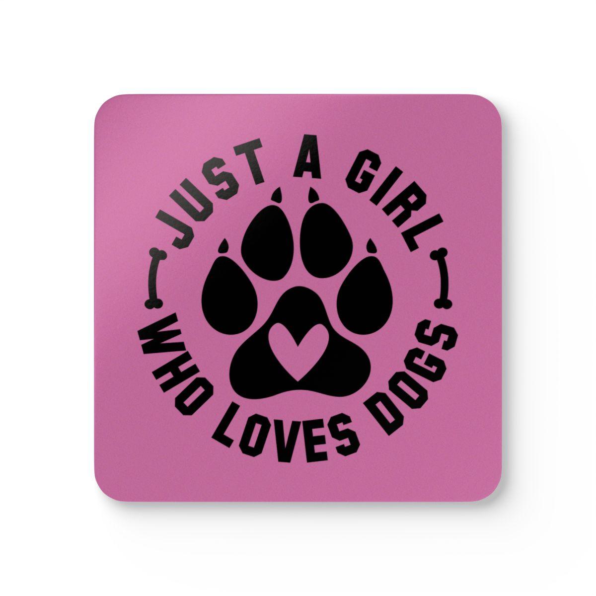 Just a Girl Who Loves Dogs Corkwood Coaster Set