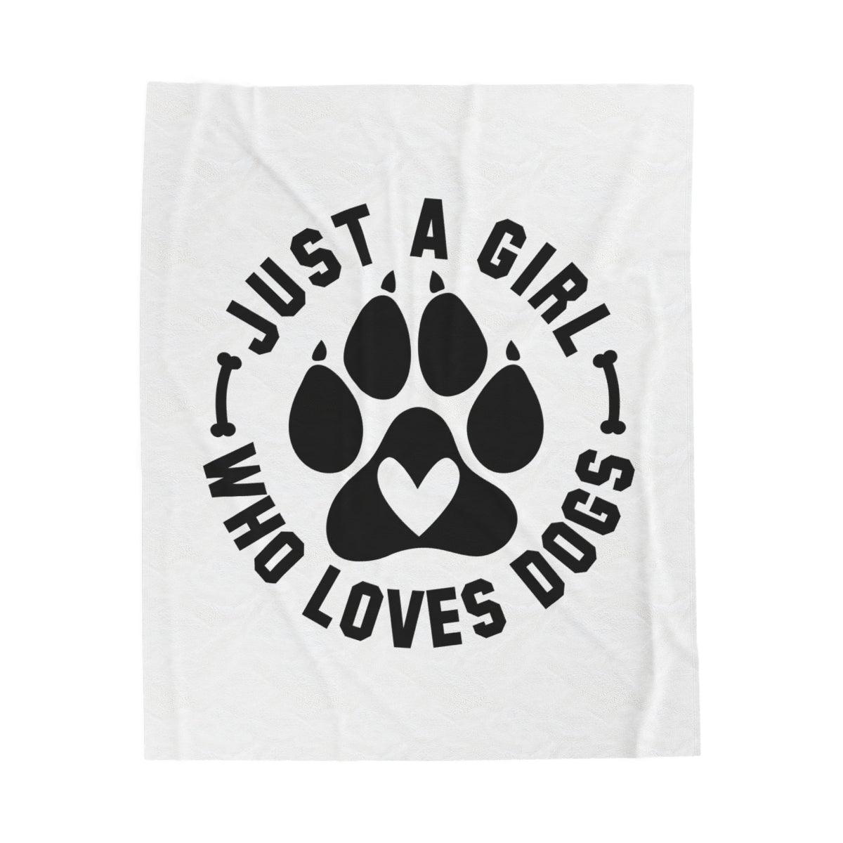 Just a Girl Who Loves Dogs Blanket