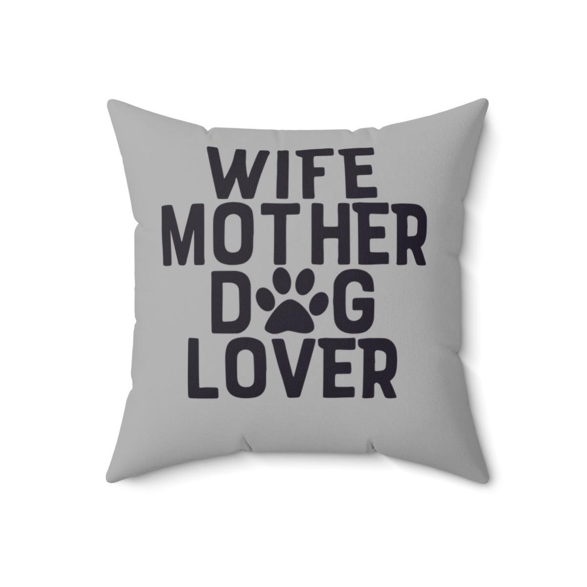 Wife Mother Dog Lover Pillow - Shih Tzu Gifts