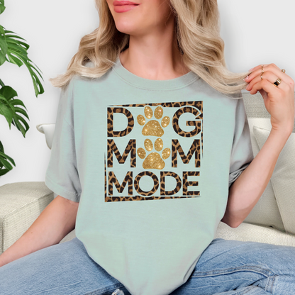 Dog Mom Mode T-Shirt – Cute Gift for Dog Lovers and Pet Parents