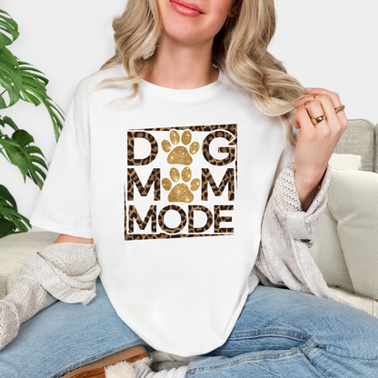 Dog Mom Mode T-Shirt – Cute Gift for Dog Lovers and Pet Parents