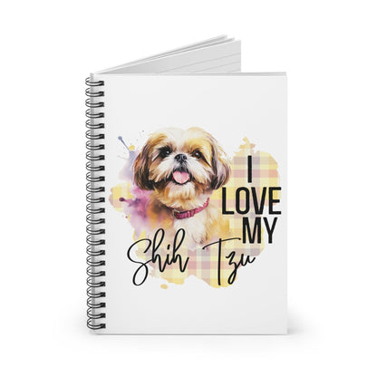 I Love My Shih Tzu Ruled Line Spiral Notebook - Shih Tzu Gifts