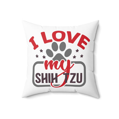 I Love My Shih Tzu Pillow White - Shih Tzu Gifts