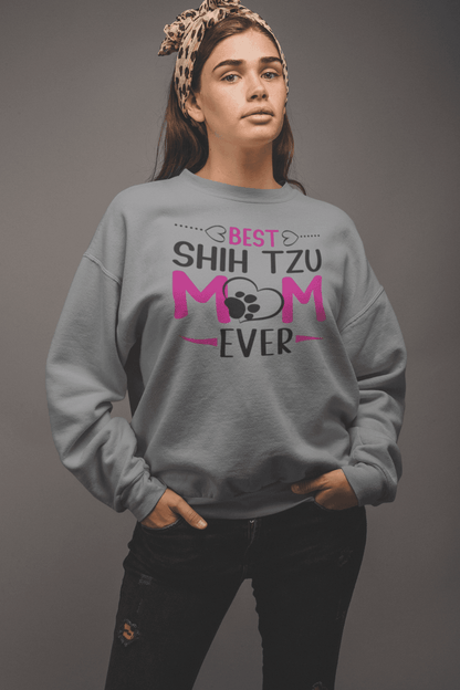 Best Shih Tzu Mom Ever Sweatshirt - Shih Tzu Gifts