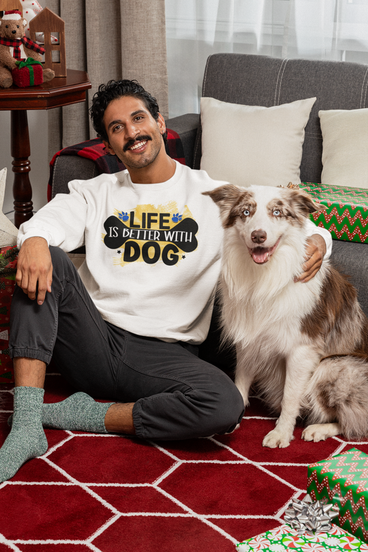 Life Is Better With Dog Sweatshirt - Perfect Gift for Dog Lovers