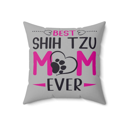 Best Shih Tzu Mom Ever Pillow - Shih Tzu Gifts