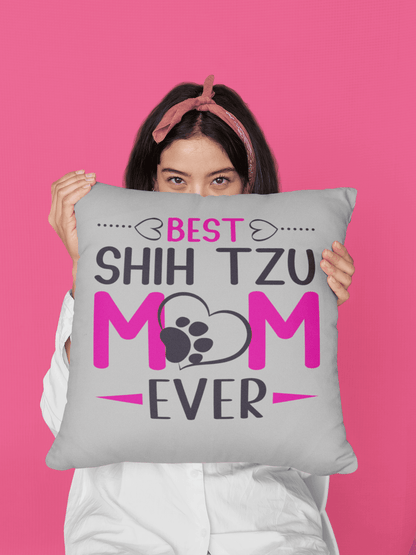 Best Shih Tzu Mom Ever Pillow - Shih Tzu Gifts