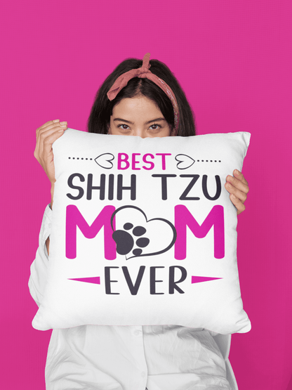 Best Shih Tzu Mom Ever Pillow - Shih Tzu Gifts