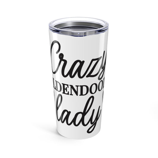 Crazy Goldendoodle Lady Tumbler - 20oz Gift for Doodle Dog Moms