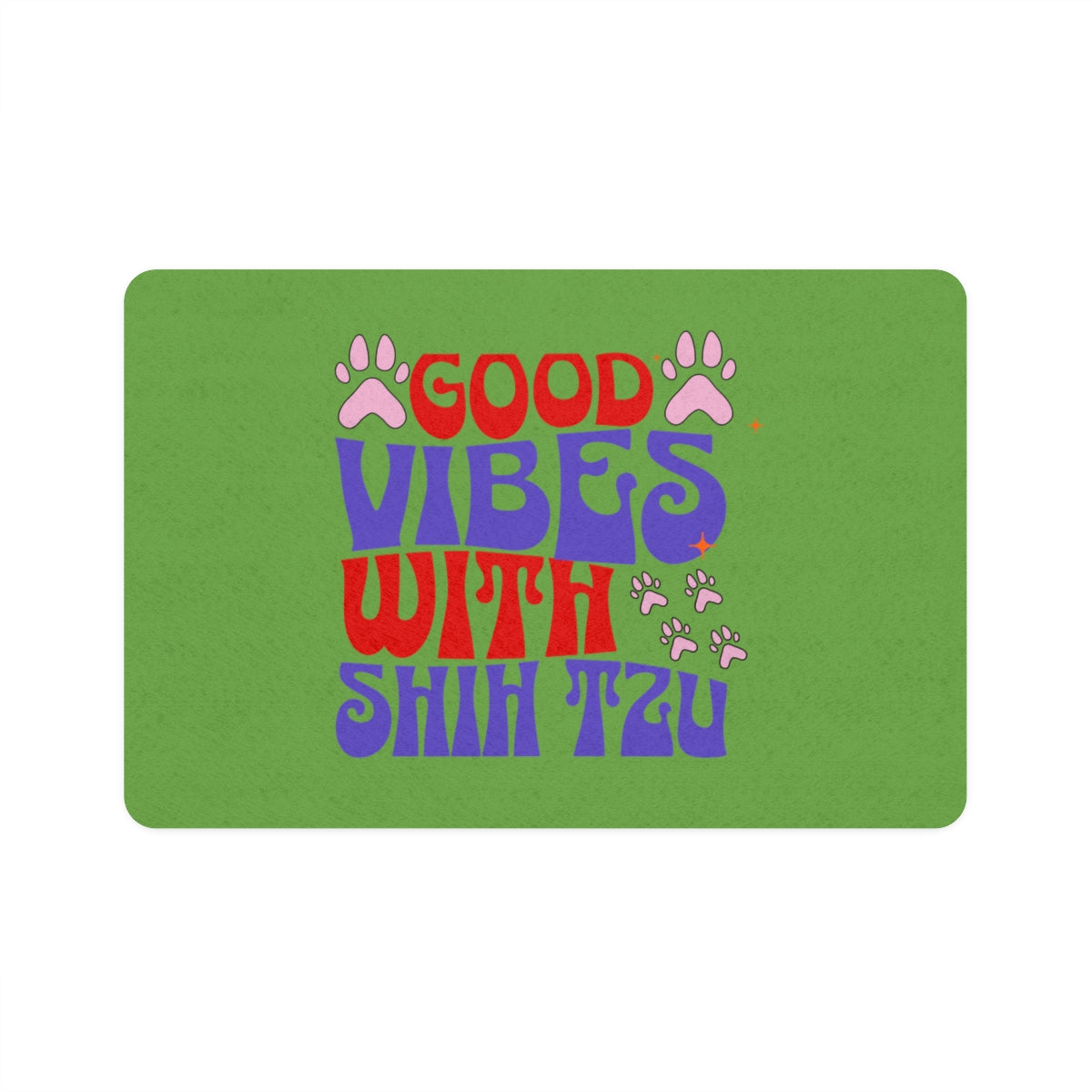 Good Vibes With Shih Tzu Pet Food Mat – Cute & Non-Slip Dog Mat