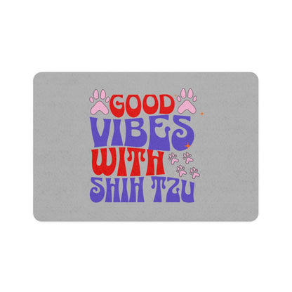 Good Vibes With Shih Tzu Pet Food Mat – Cute & Non-Slip Dog Mat
