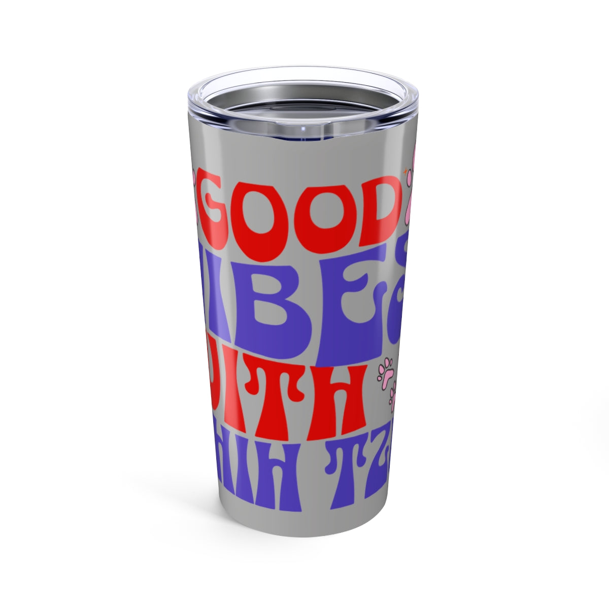 Good Vibes With Shih Tzu Tumbler - 20oz Insulated Cup for Dog Lovers