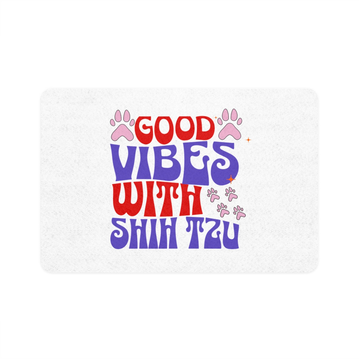 Good Vibes With Shih Tzu Pet Food Mat – Cute & Non-Slip Dog Mat