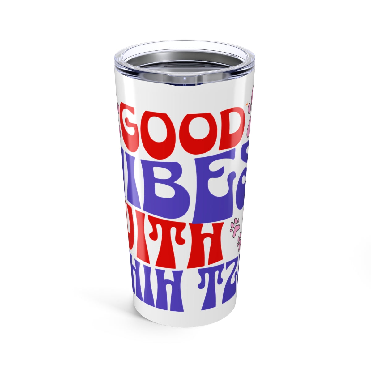 Good Vibes With Shih Tzu Tumbler - 20oz Insulated Cup for Dog Lovers