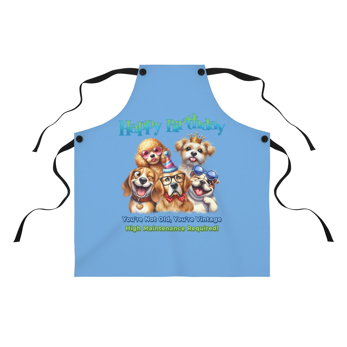 Happy Birthday Dog Apron – You’re Not Old, You’re Vintage & Cute