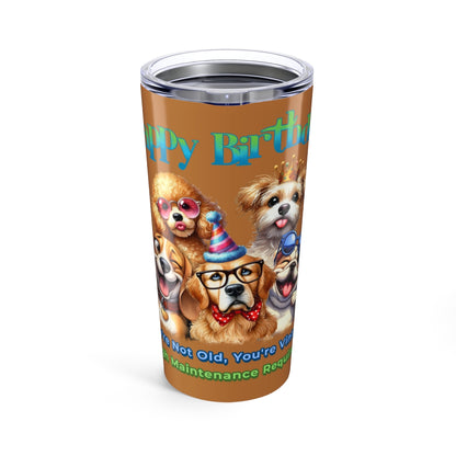 Funny Dog Birthday Tumbler – You’re Not Old, You’re Vintage Gift