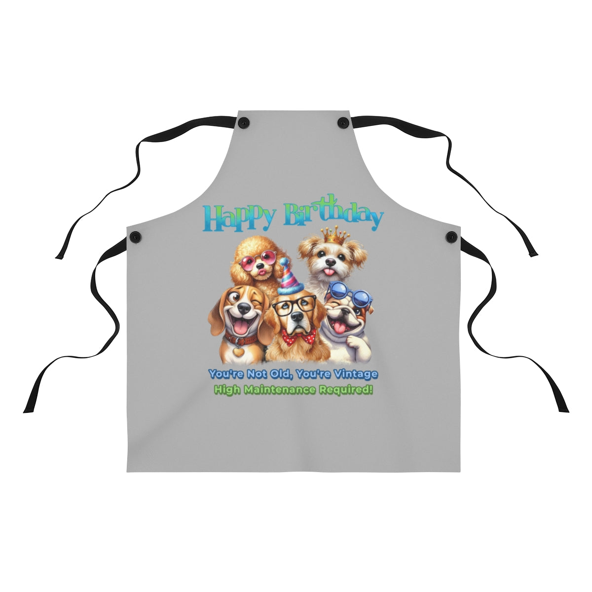 Happy Birthday Dog Apron – You’re Not Old, You’re Vintage & Cute