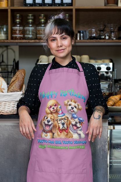 Happy Birthday Dog Apron – You’re Not Old, You’re Vintage & Cute