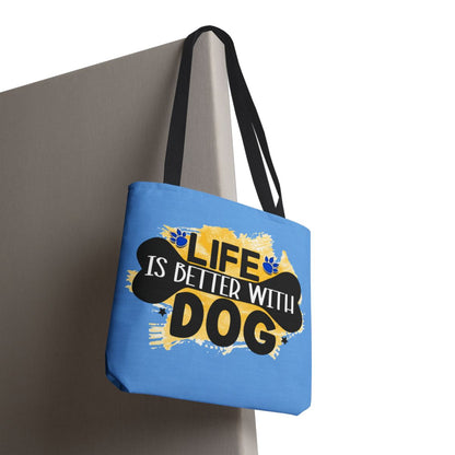 Life Is Better With Dog Tote Bag – Stylish & Durable for Dog Lovers