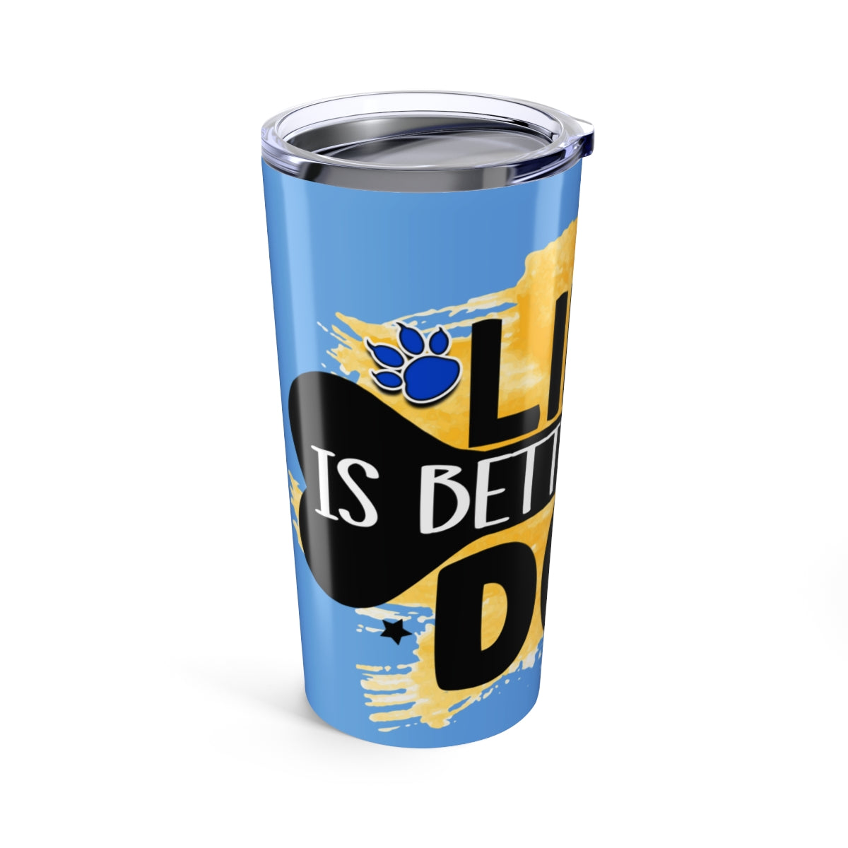 Life Is Better With Dog Tumbler - 20oz Insulated Cup, Gift for Dog Lovers