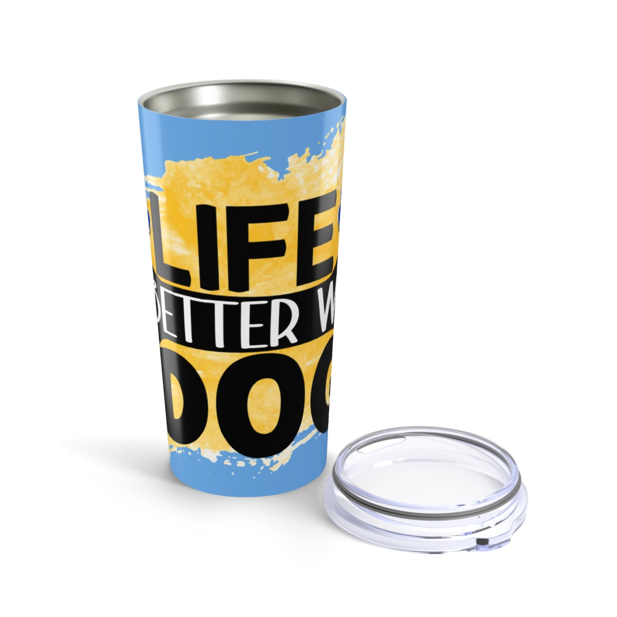 Life Is Better With Dog Tumbler - 20oz Insulated Cup, Gift for Dog Lovers