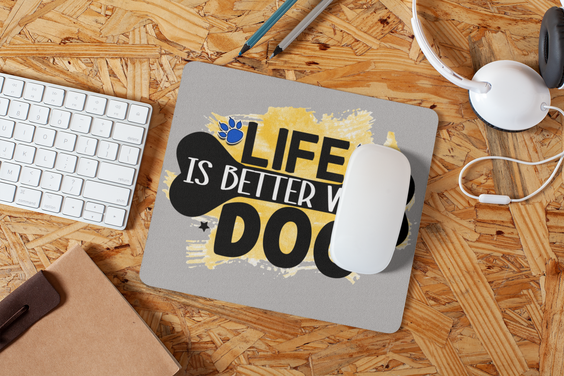 Life Is Better With Dog Mouse Pad – Cute & Functional Gift for Dog Lovers