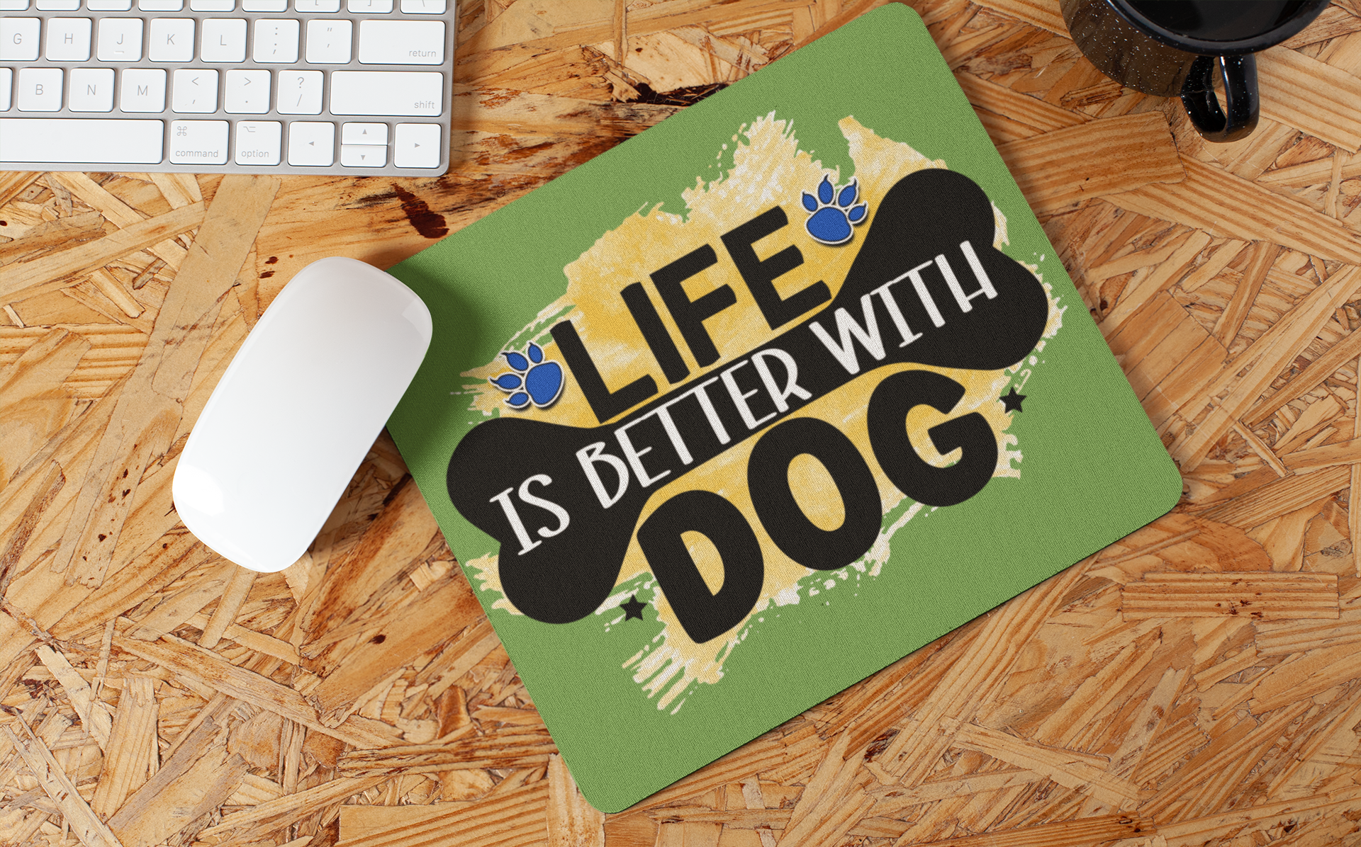 Life Is Better With Dog Mouse Pad – Cute & Functional Gift for Dog Lovers