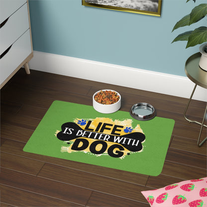 Life Is Better With Dog Pet Food Mat – Non-Slip, Easy-to-Clean Mat