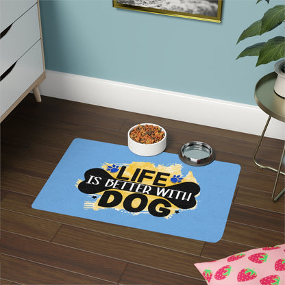 Life Is Better With Dog Pet Food Mat – Non-Slip, Easy-to-Clean Mat