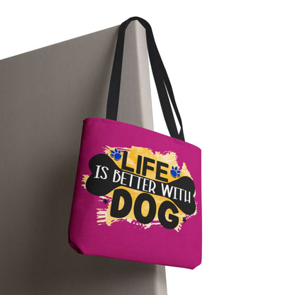 Life Is Better With Dog Tote Bag – Stylish & Durable for Dog Lovers