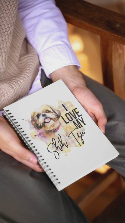 I Love My Shih Tzu Ruled Line Spiral Notebook