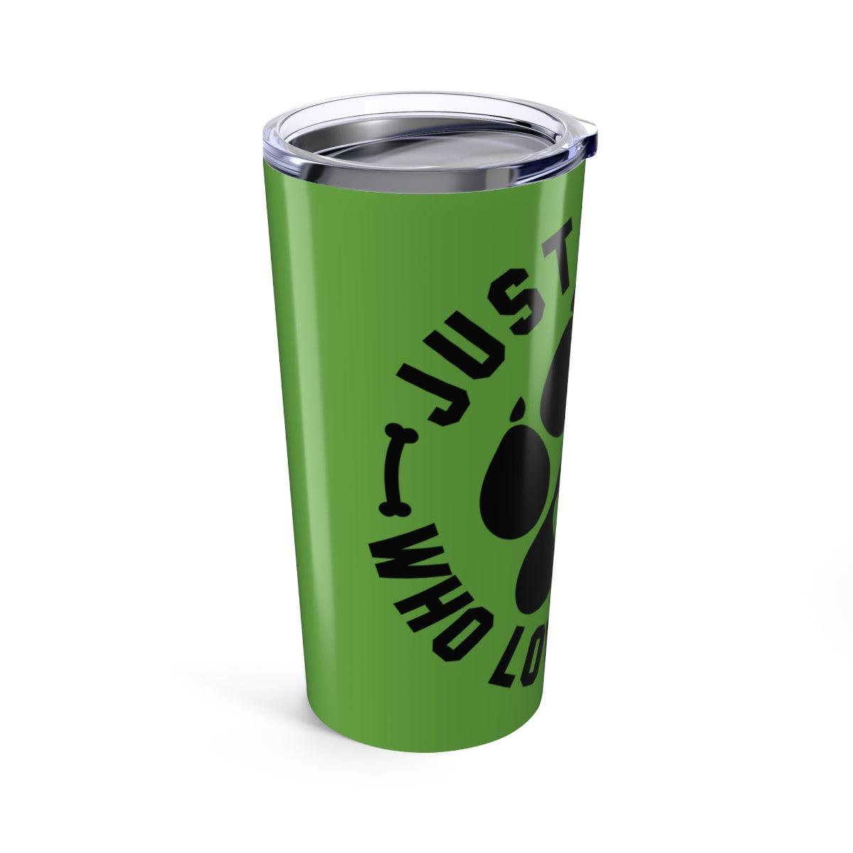 Just a Girl Who Loves Dogs Tumbler