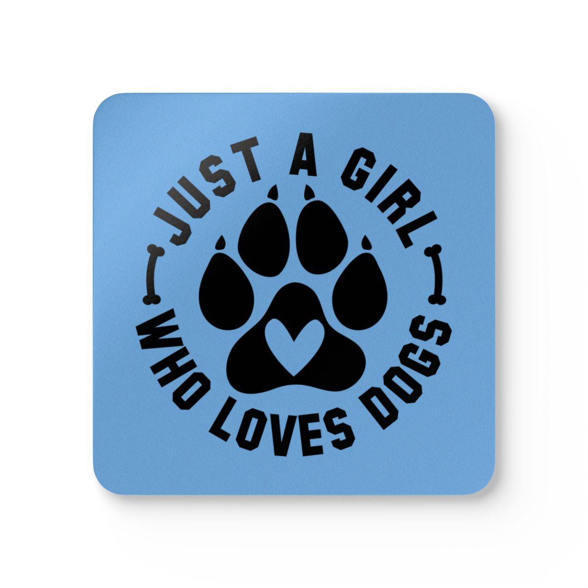 Just a Girl Who Loves Dogs Corkwood Coaster Set