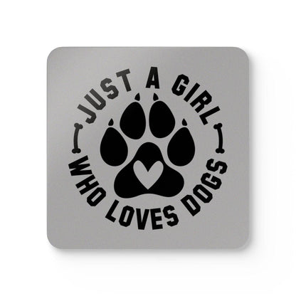 Just a Girl Who Loves Dogs Corkwood Coaster Set