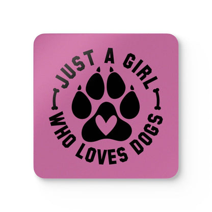 Just a Girl Who Loves Dogs Corkwood Coaster Set