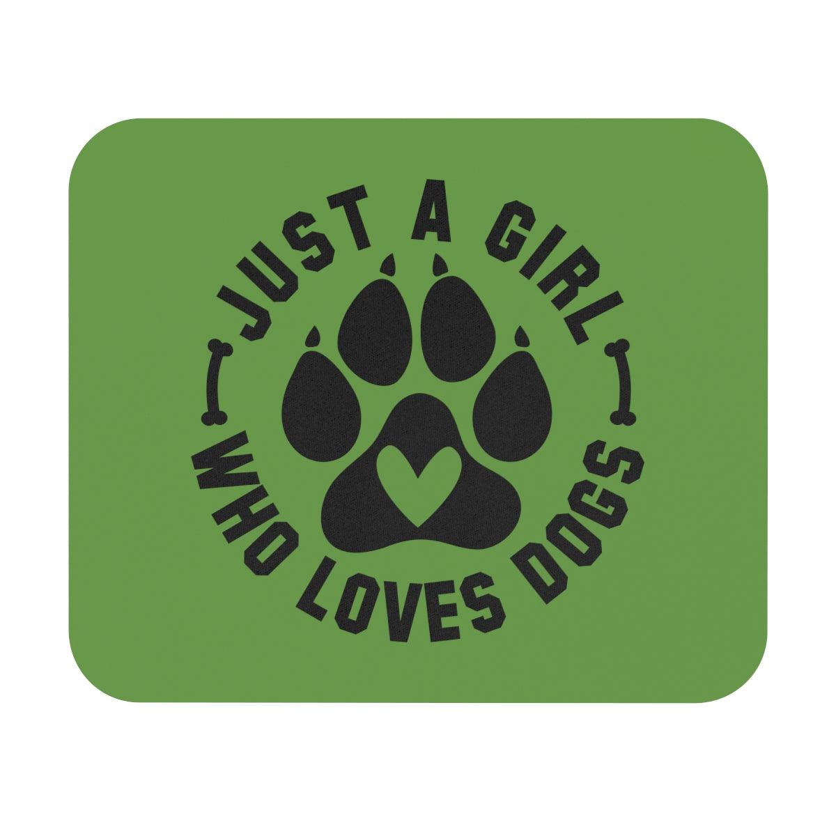 Just a Girl Who Loves Dogs Mouse Pad