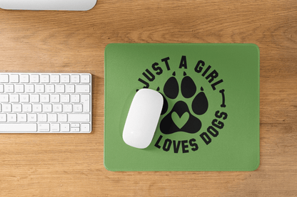 Just a Girl Who Loves Dogs Mouse Pad