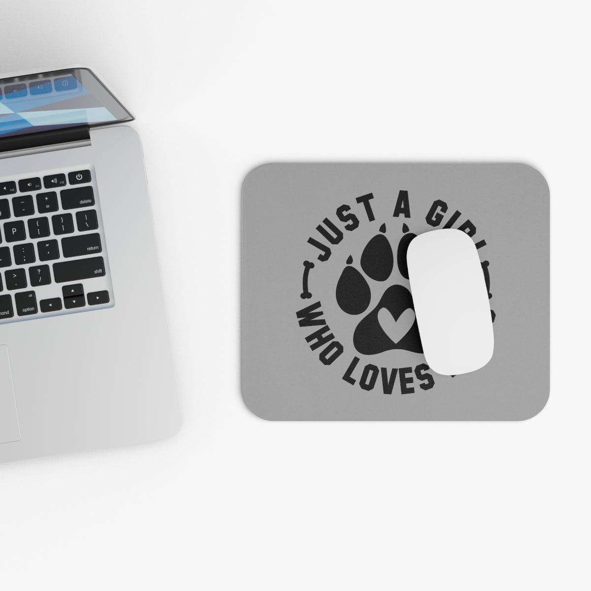 Just a Girl Who Loves Dogs Mouse Pad