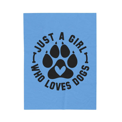 Just a Girl Who Loves Dogs Blanket