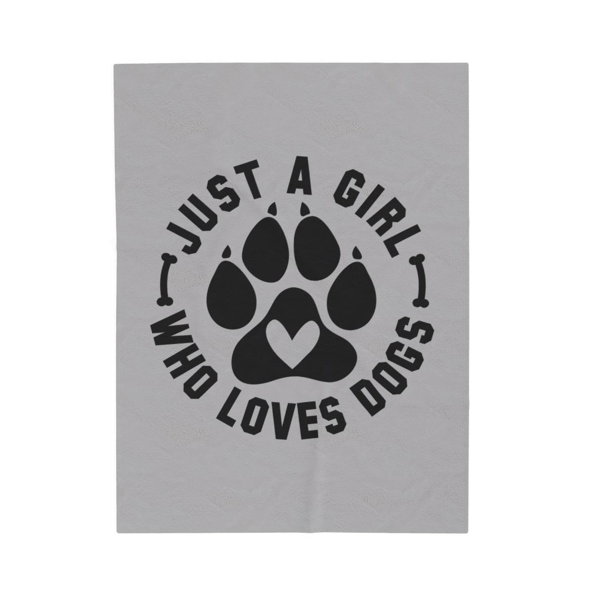 Just a Girl Who Loves Dogs Blanket