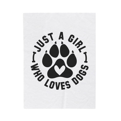Just a Girl Who Loves Dogs Blanket