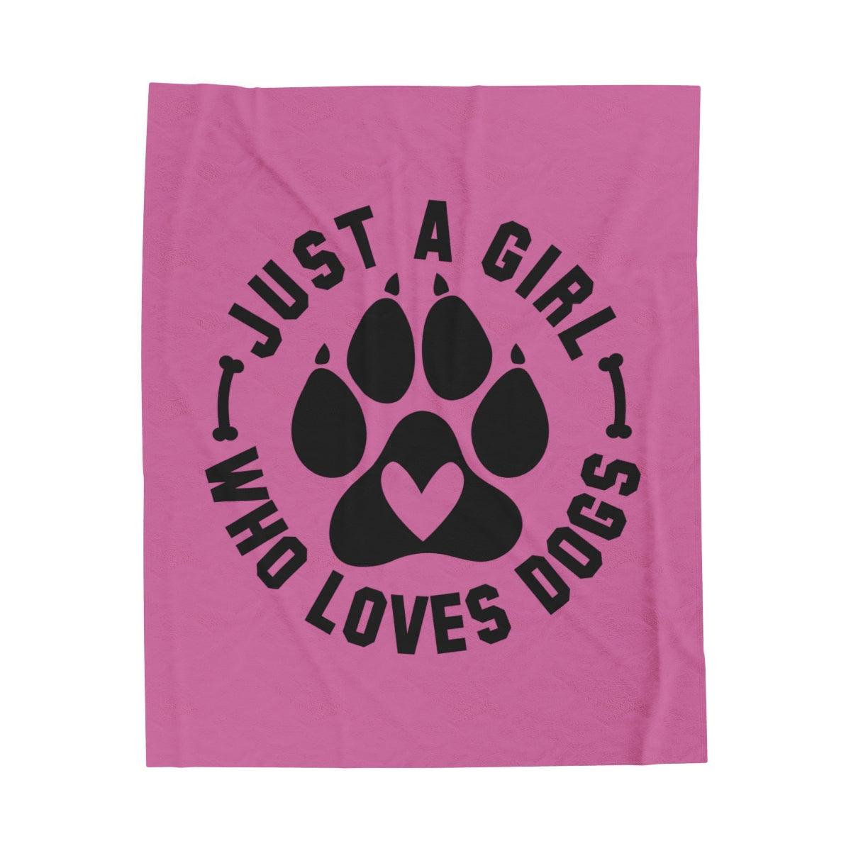 Just a Girl Who Loves Dogs Blanket