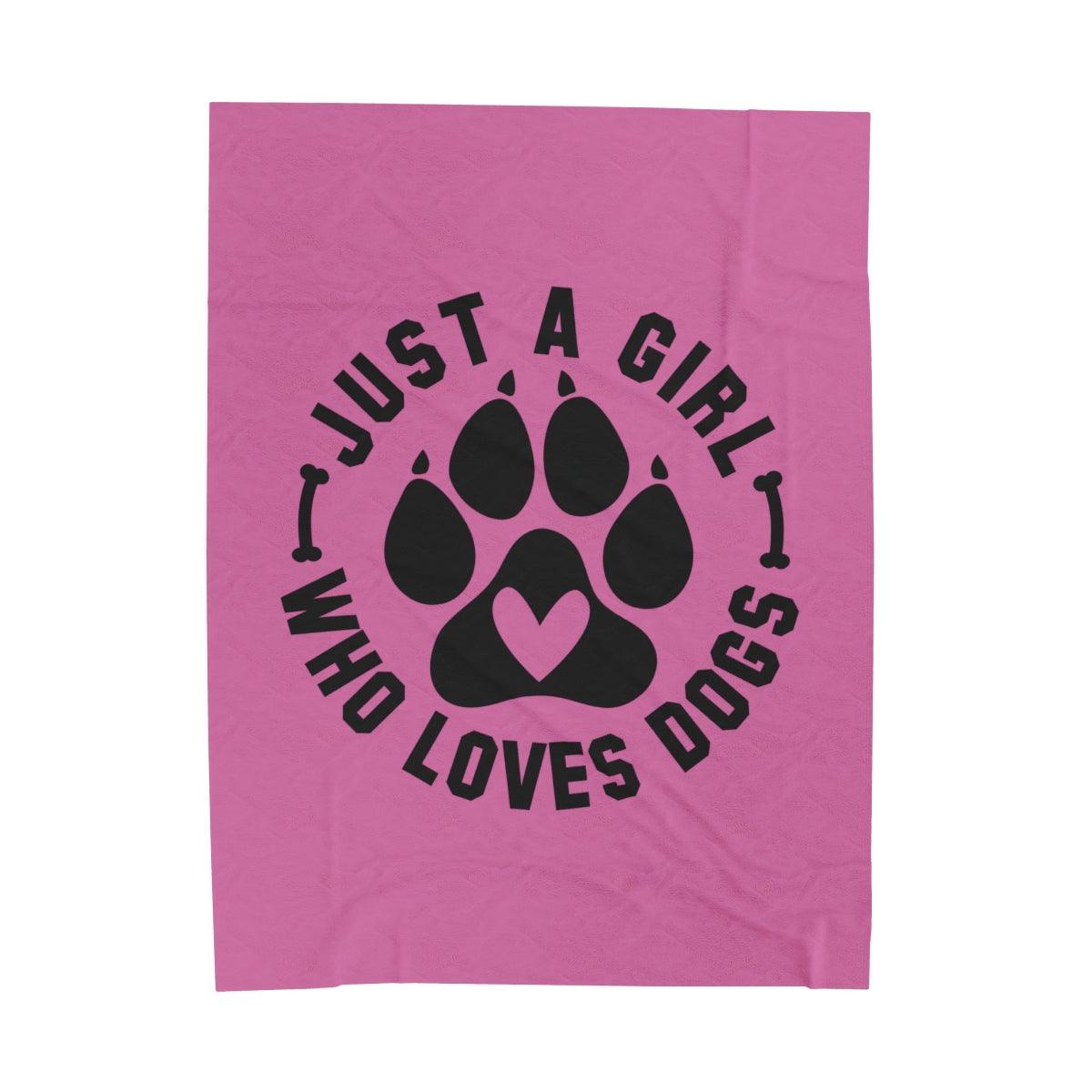 Just a Girl Who Loves Dogs Blanket