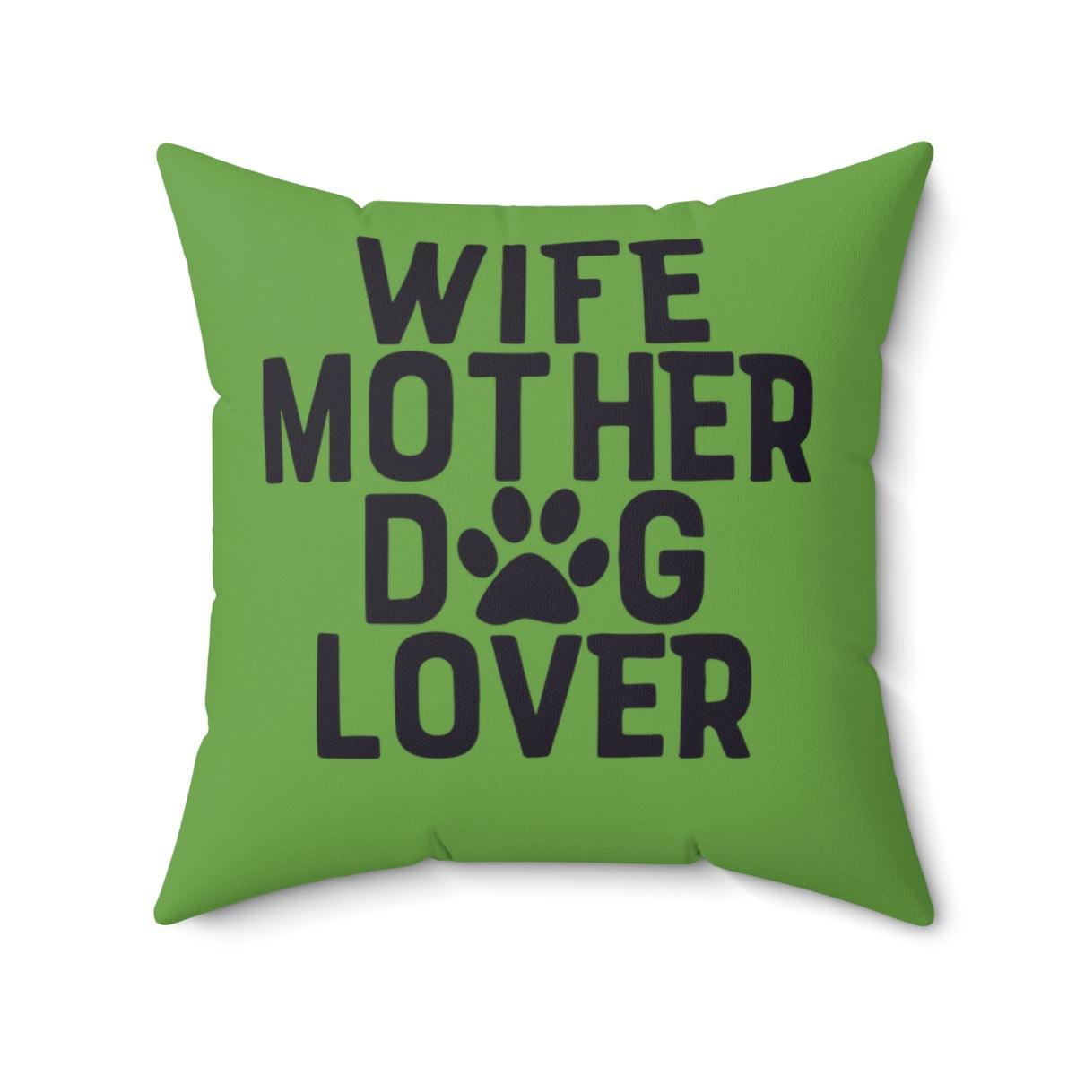 Wife Mother Dog Lover Pillow - Shih Tzu Gifts