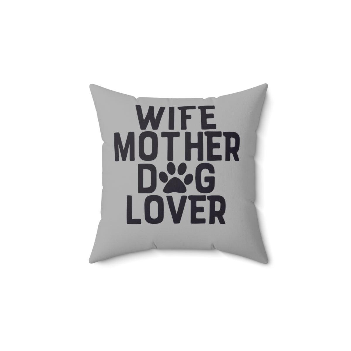 Wife Mother Dog Lover Pillow - Shih Tzu Gifts