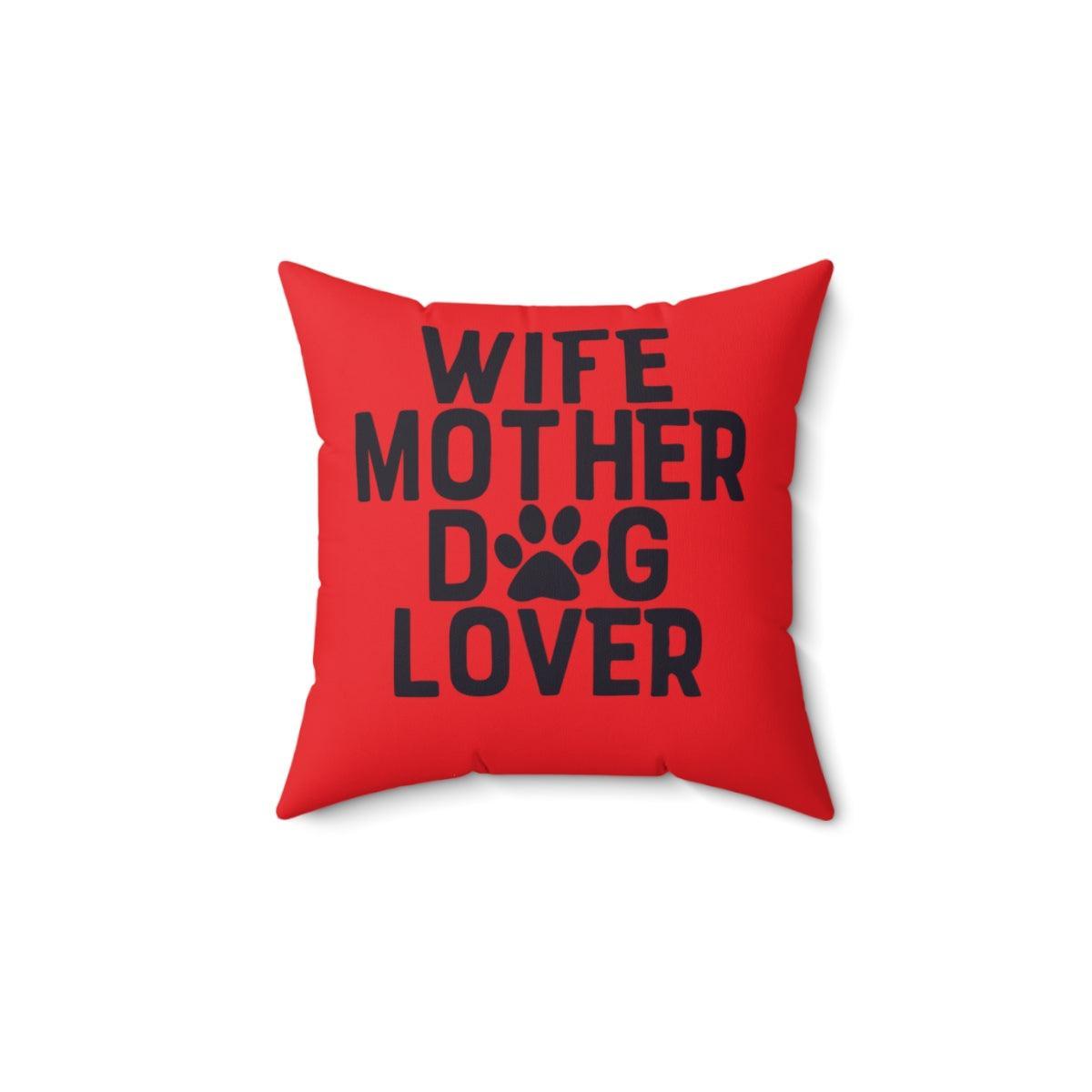 Wife Mother Dog Lover Pillow - Shih Tzu Gifts