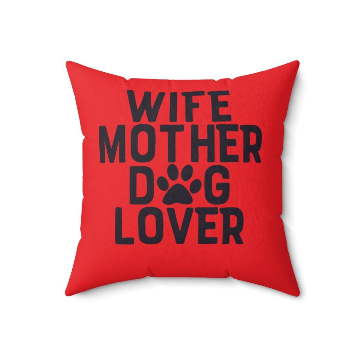 Wife Mother Dog Lover Pillow - Shih Tzu Gifts